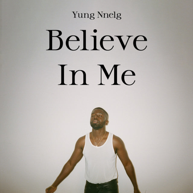 Yung Nnelg - Believe In Me (Prod. By Bnnyhunna)